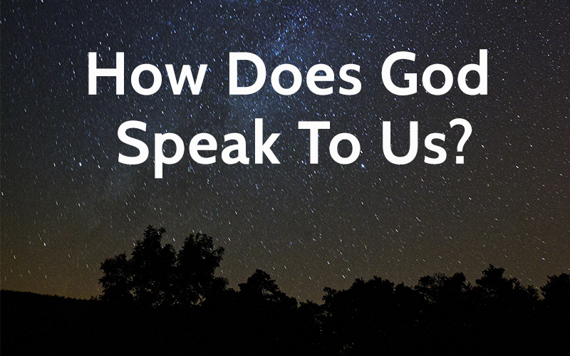 How Does God Speak To Us