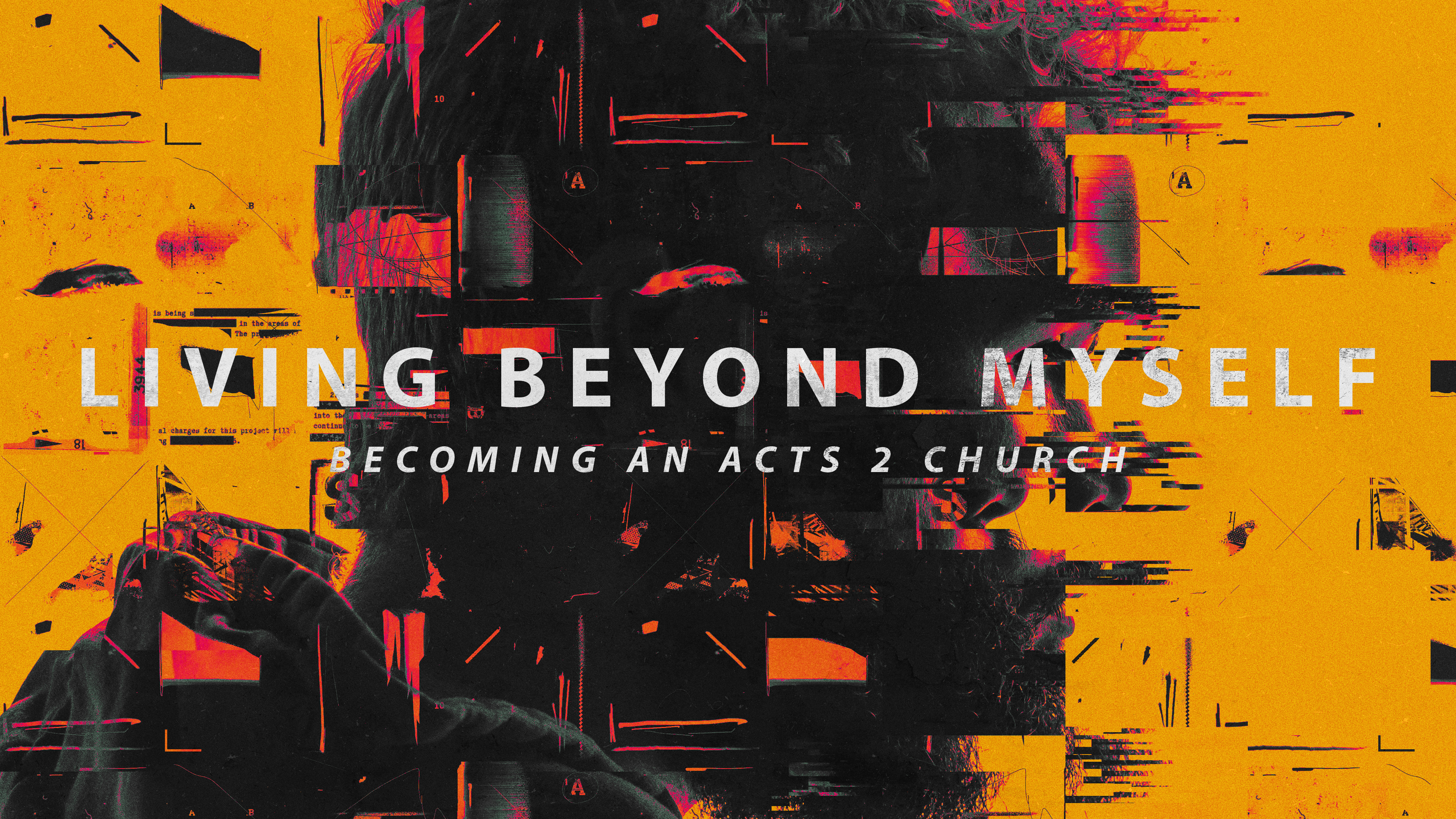 “Living Beyond Myself” – Part 6: March 13th, 2022