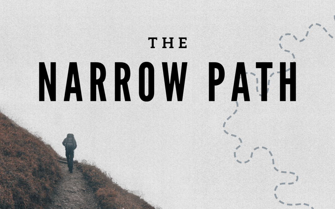 “The Narrow Path” – Part 4: Pastor Shawn Robinson- March 9th, 2025