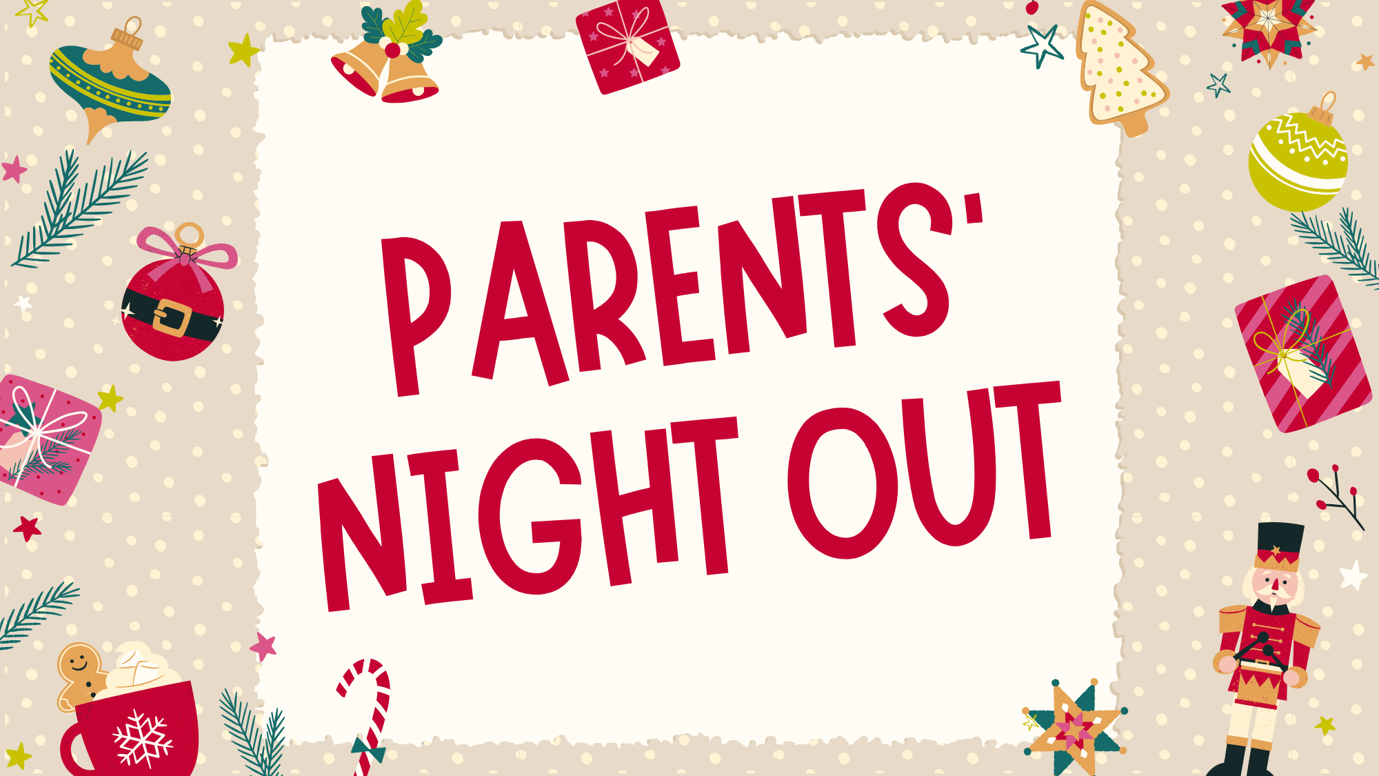 Parents' Night Out 2025 (16 x 9 in)