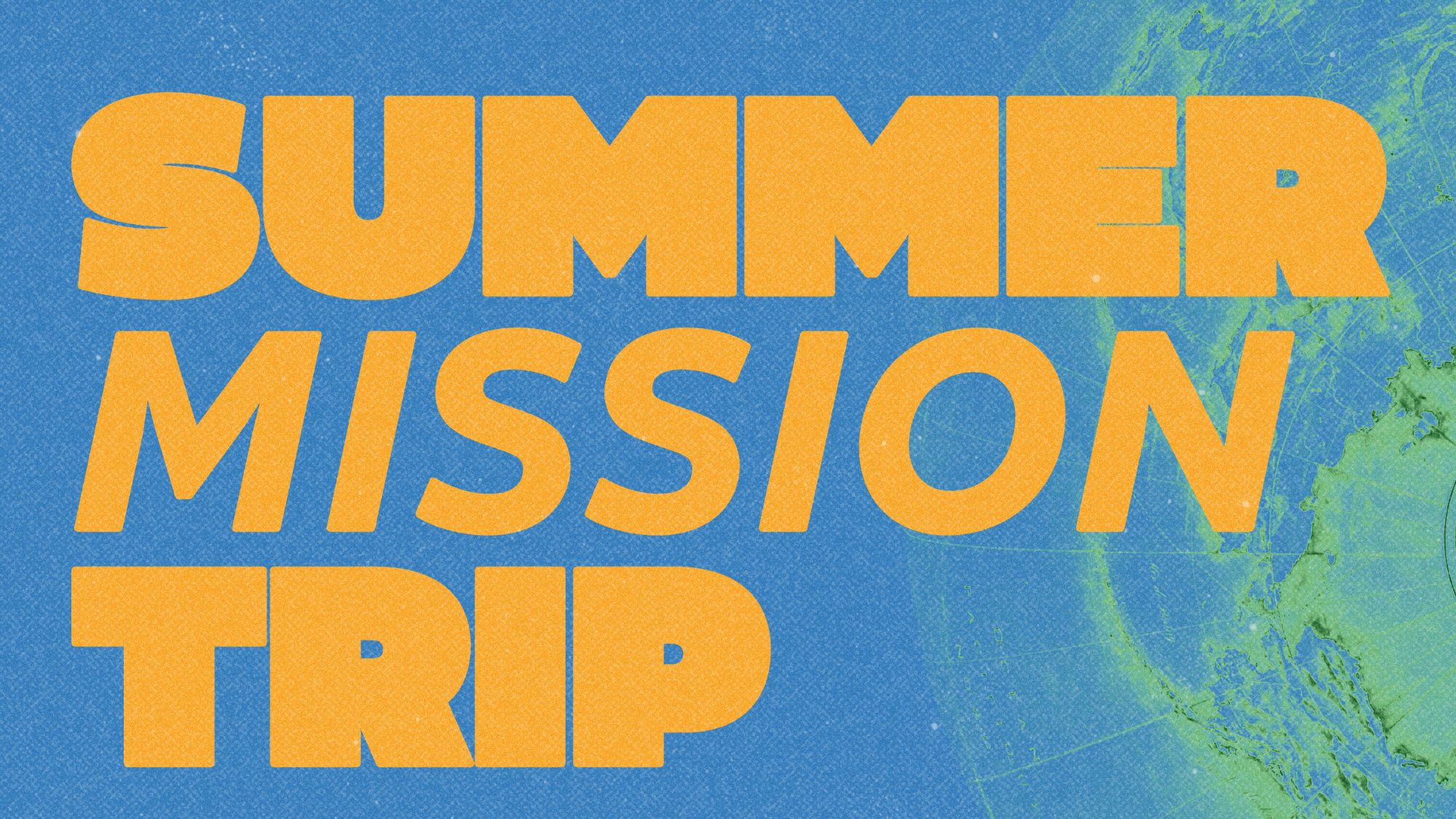 Summer Missions Trip 2025 (16x9)